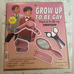 Limited Edition Grow Up To Be Gay Magnet Set No. 32 Hairdresser - made by Blue Q